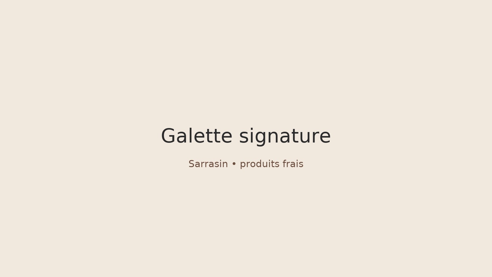 Galette signature garnie